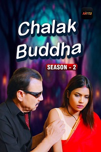 Download [18+] Chalak Buddha (2026) S02 [Episode 1 To 5] Hindi Akkuott WEB Series 720p | 1080p WEB-DL
