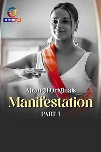 Download [18+] Manifestation (2026) S01 Part 1 Hindi Atrangii Complete WEB Series 480p | 720p | 1080p WEB-DL