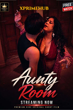 Aunty Room (2026) Hindi Short Film 720p HDRip [200MB] | Free Download